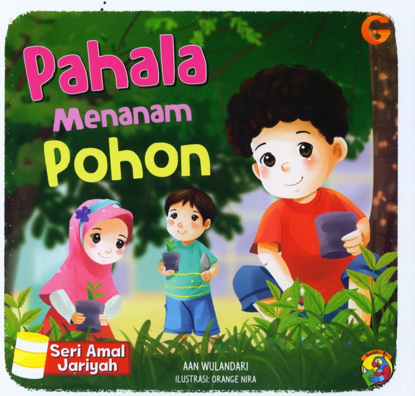 Cover Buku Seri Amal Jariyah: Pahala Menanam Pohon (full color)