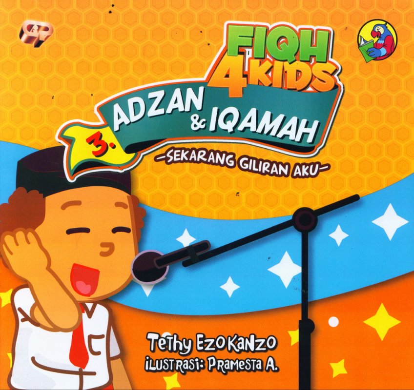 Cover Buku Fiqh 4 Kids 3: Adzan & Iqamah - Sekarang Giliran Aku (full color)