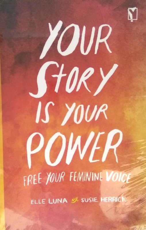 Cover Buku Your Story Is Your Power: Free Your Feminine