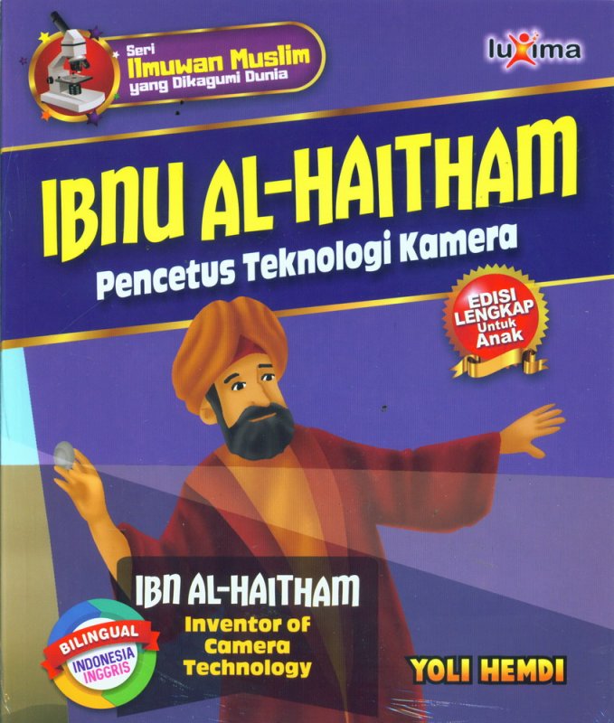 Cover Buku IBNU AL-HAITHAM - Pencetus Teknologi Kamera (Bilingual Indonesia-Inggris) 