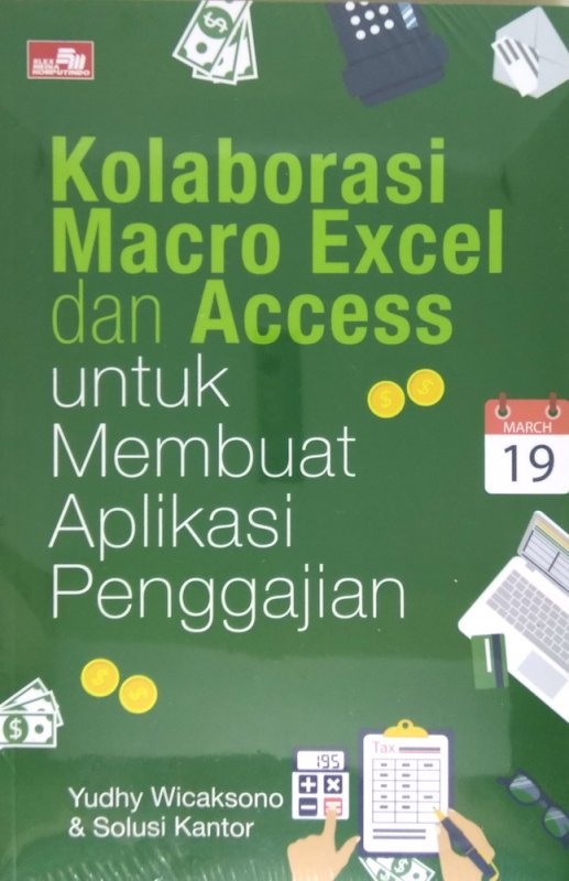 Cover Buku Kolaborasi Macro Excel dan Access untuk Membuat Aplikasi Penggajian