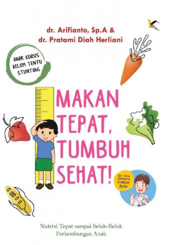Cover Buku Makan Tepat Tumbuh Sehat [Free Blocknote]