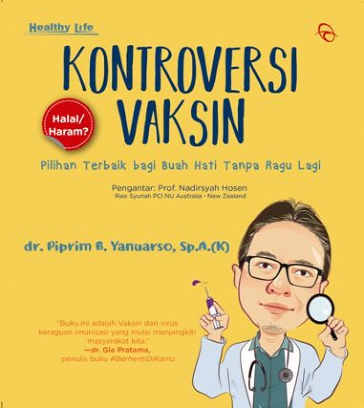 Cover Buku KONTROVERSI VAKSIN: Pilihan Terbaik bagi Buah Hati Tanpa Ragu Lagi