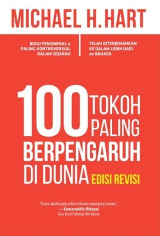 Cover Buku 100 Tokoh Paling Berpengaruh di Dunia: Buku Fenomenal & Paling Kontroversial dalam Sejarah (Republish Edisi Revisi)
