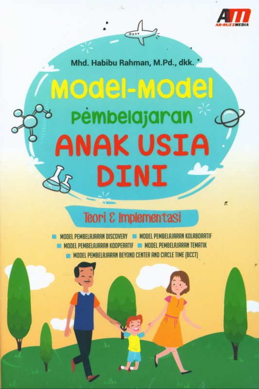 Cover Buku Model-Model Pembelajaran Anak Usia Dini - Teori & Implementasi