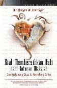 Cover Buku Kiat Membersikan Hati dari Kotoran Maksiat : Dari Gelimang Dosa Ke Gemilang Cinta