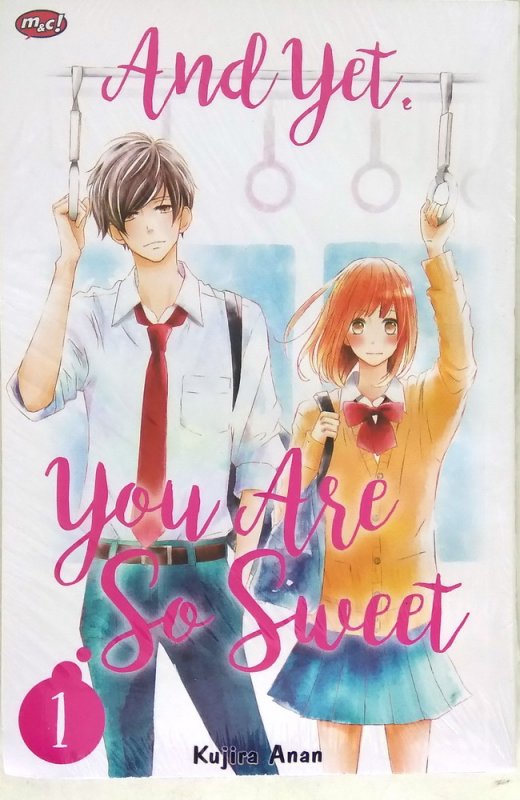 Cover Buku And Yet, You Are So Sweet 01