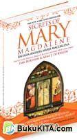 Cover Buku The Secrets of Mary Magdalene - Rahasia-Rahasia Maria Magdalene