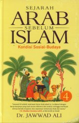 Sejarah Arab Sebelum Islam - Buku 4 (Hard Cover)