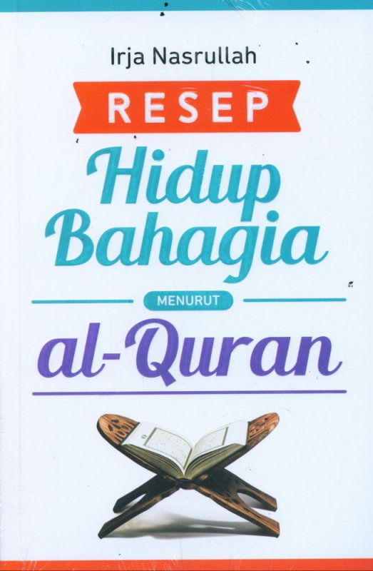 Cover Buku Resep Hidup Bahagia Menurut al-Quran