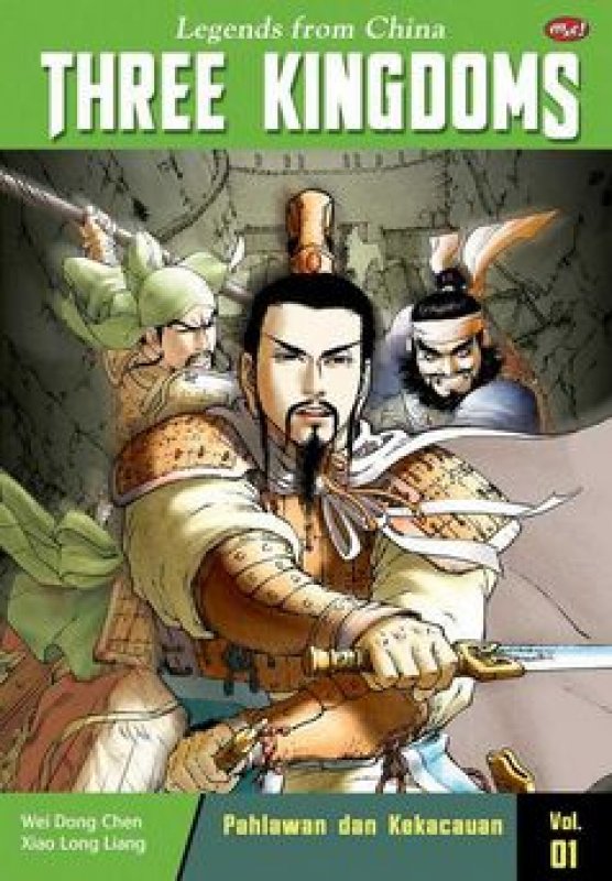 Cover Buku Three Kingdoms 01 - Pahlawan dan Kekacauan