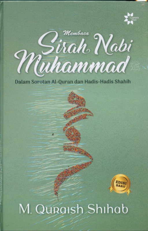 Cover Buku Membaca Sirah Nabi Muhammad Dalam Sorotan Al-Quran dan Hadis-Hadis Shahih - Edisi Baru (Hard Cover)