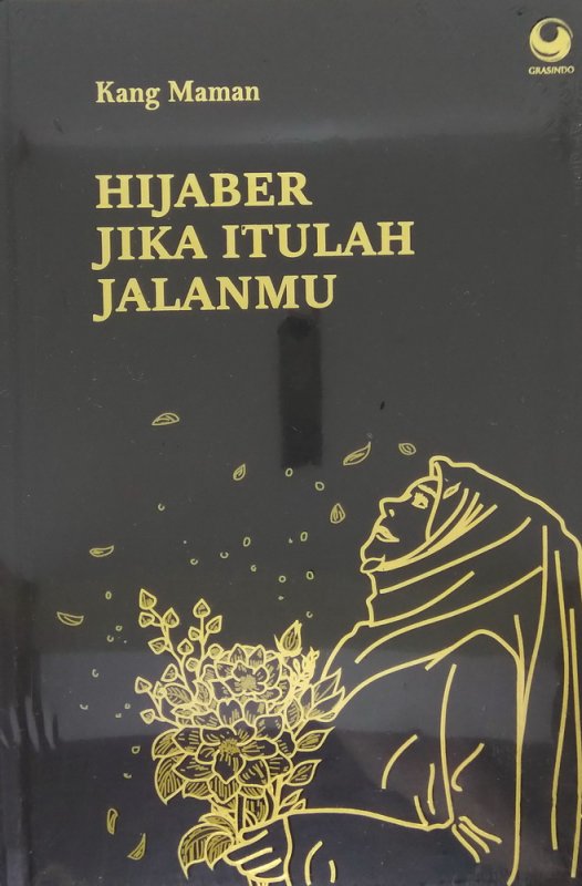 Cover Buku Hijaber Jika Itulah Jalanmu edisi TTd(Hard Cover)