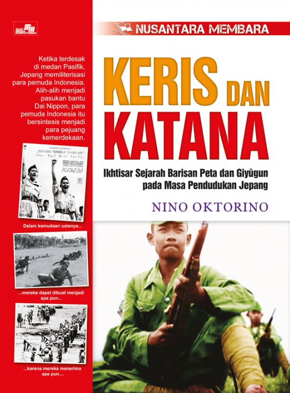 Cover Buku Keris Dan Katana - Ikhtisar Sejarah Barisan Peta Dan Giyugun
