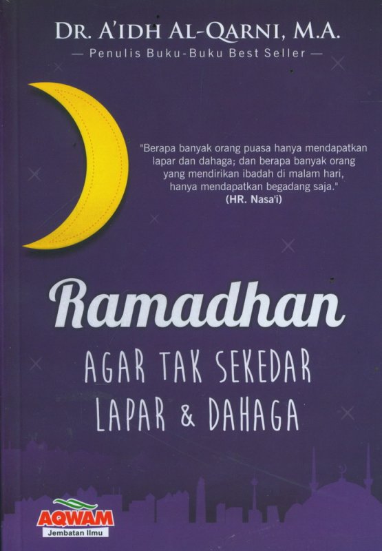 Cover Buku Ramadhan Agar Tak Sekedar Lapar & Dahaga
