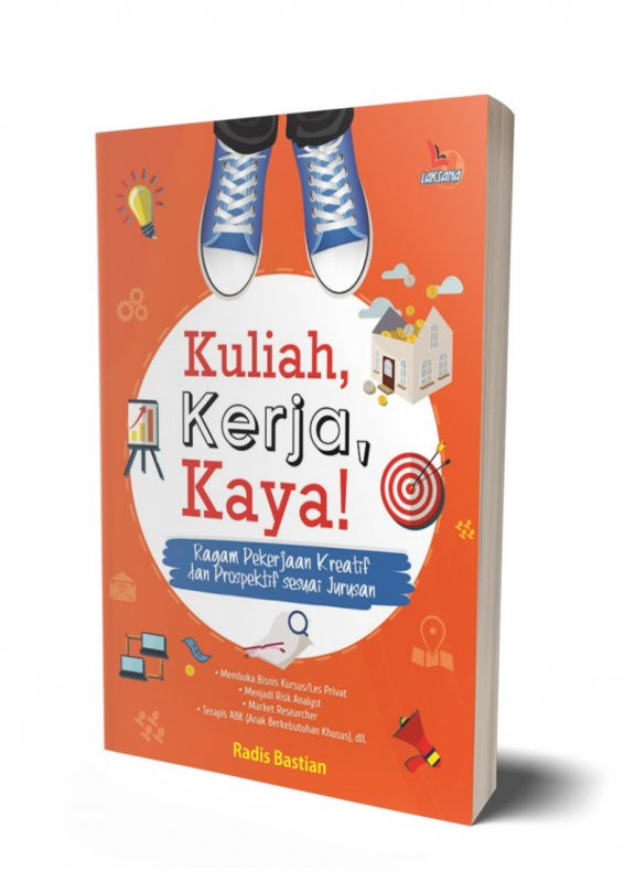 Cover Buku Kuliah, Kerja, Kaya!