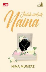 Le Mariage: Jodoh Untuk Naina (cover baru)