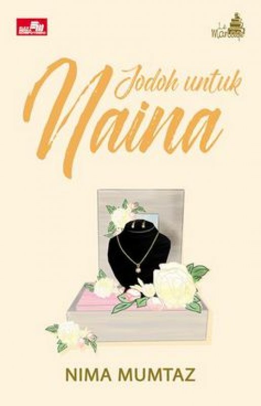 Cover Buku Le Mariage: Jodoh Untuk Naina (cover baru)
