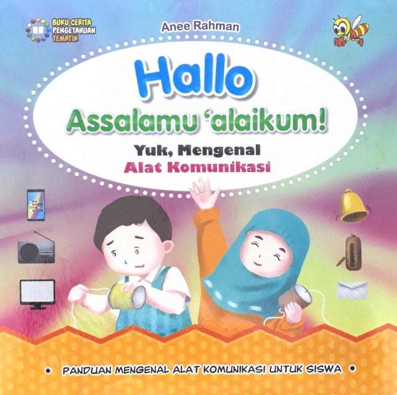 Cover Buku Hallo Assalamu alaikum! Yuk, Mengenal Alat Komunikasi