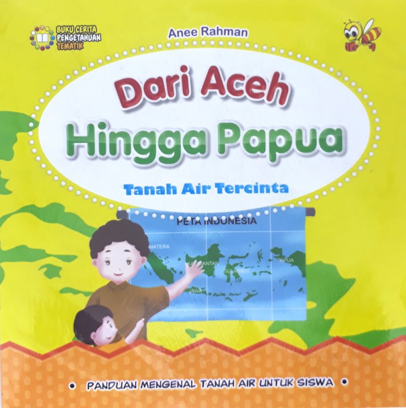 Cover Buku Dari Aceh Hingga Papua - Tanah Air Tercinta