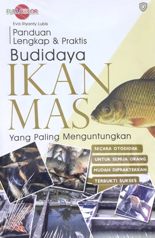 Cover Buku Panduan Lengkap & Praktis Budidaya IKAN MAS Yang Paling Menguntungkan (Full Color)