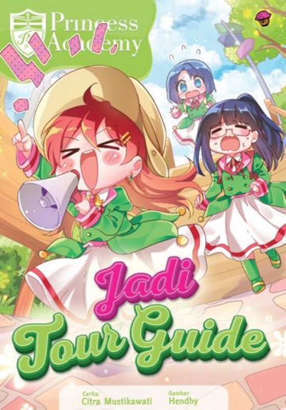 Cover Buku Komik Princess Academy: Jadi Tour Guide