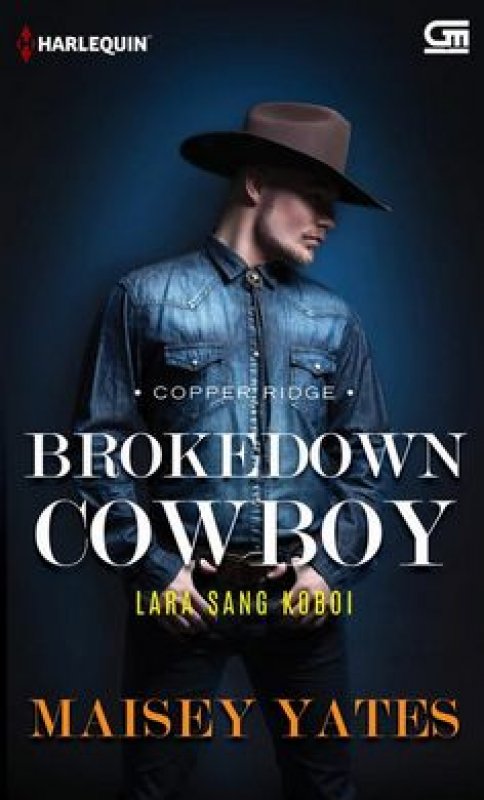 Cover Buku Harlequin: Lara Sang Koboi - Brokedown Cowboy