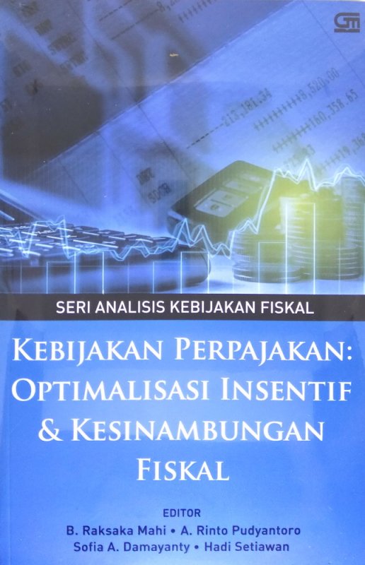 Cover Buku Kebijakan Perpajakan: Optimalisasi Insentif dan Kesinambungan Fiskal