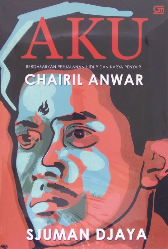Cover Buku Aku CHAIRIL ANWAR (Cover Baru 2019)