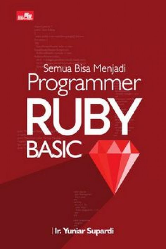 Cover Buku Semua Bisa Menjadi Programmer Ruby Basic