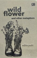 Wild Flower And Other Metaphors - Puisi (Hard Cover)