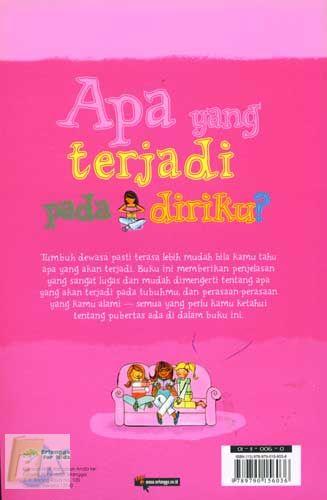 Cover Belakang Buku Apa Yang Terjadi Pada Diriku? (Khusus Cewek) 1