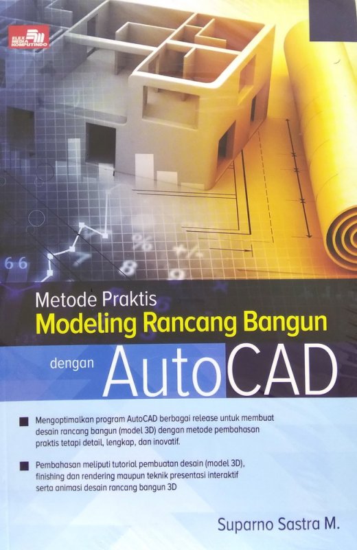 Cover Buku Metode Praktis Modeling Rancang Bangun Dengan Autocad