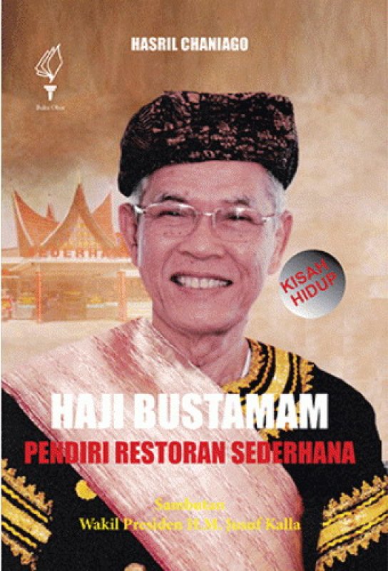 Cover Buku Kisah Hidup Haji Bustamam Pendiri Restoran Sederhana
