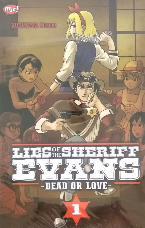 Cover Buku Lies of The Sheriff Evans - Dead Or Love - 01