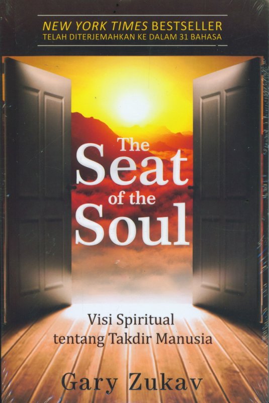 Cover Buku The Seat of the Soul: Visi Spiritual tentang Takdir Manusia
