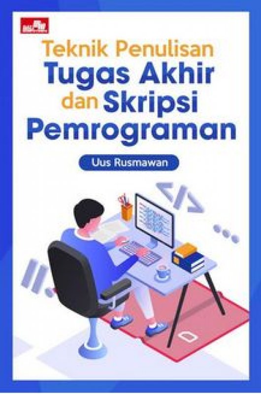 Cover Buku Teknik Penulisan Tugas Akhir dan Skripsi Pemrograman