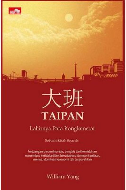 Cover Buku Taipan - Lahirnya Para Konglomerat Indonesia