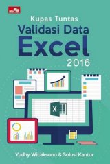 Kupas Tuntas Validasi Data Excel 2016