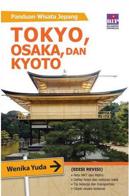 Cover Buku Panduan Wisata Jepang, Tokyo, Kyoto, Dan Osaka (Edisi Revisi)