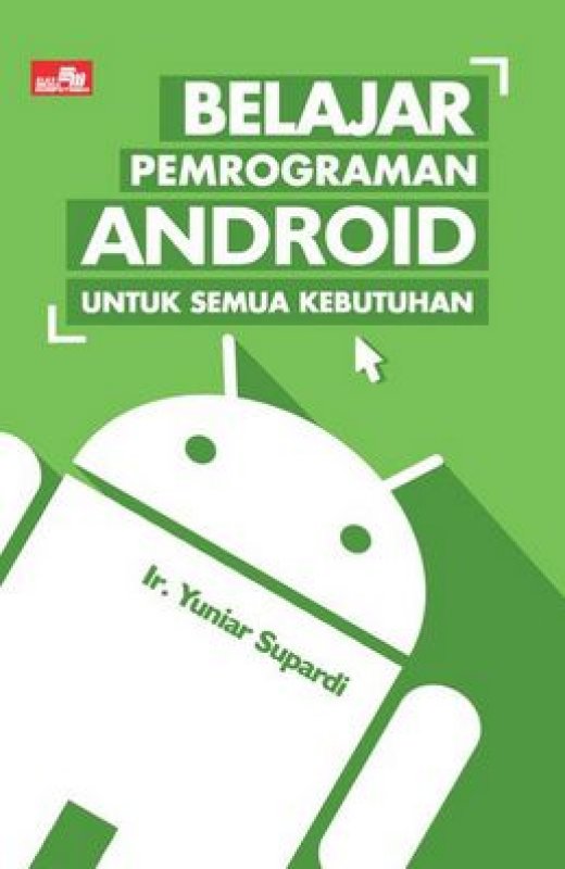 Cover Buku Belajar Pemrograman Android Untuk Semua Kebutuhan