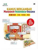 Kamus Bergambar Mandarin-Indonesia-Inggris (Untuk Pelajar, Mahasiswa dan Umum