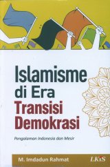 Islamisme di Era Transisi Demokrasi