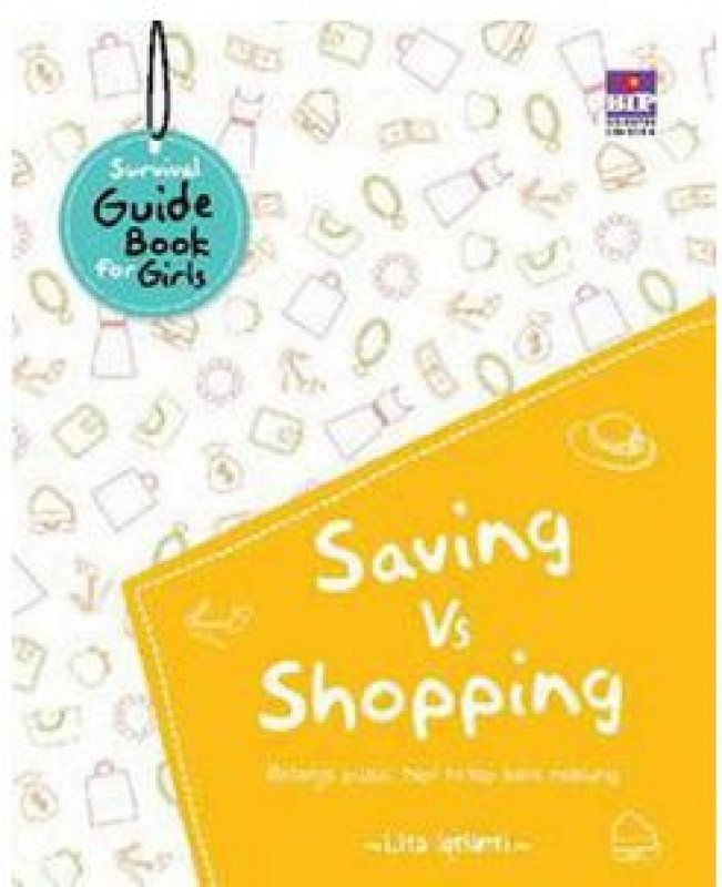 Cover Buku Survival Guide Book for Girls : Saving vs Shopping