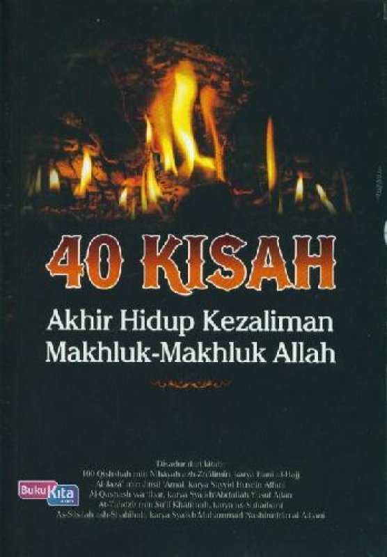 Cover Depan Buku 40 Kisah Akhir Hidup Kezaliman Makhluk-Makhluk Allah