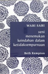 Wabi Sabi: Menemukan Keindahan dalam Ketidaksempurnaan