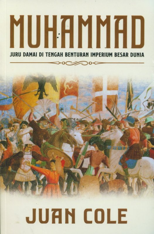 Cover Buku Muhammad : Juru Damai di Tengah Benturan Imperium Besar Dunia