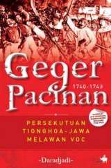 Geger Pacinan 1740-1743: Persekutuan Tionghoa - Jawa Melawan VOC (Revisi)
