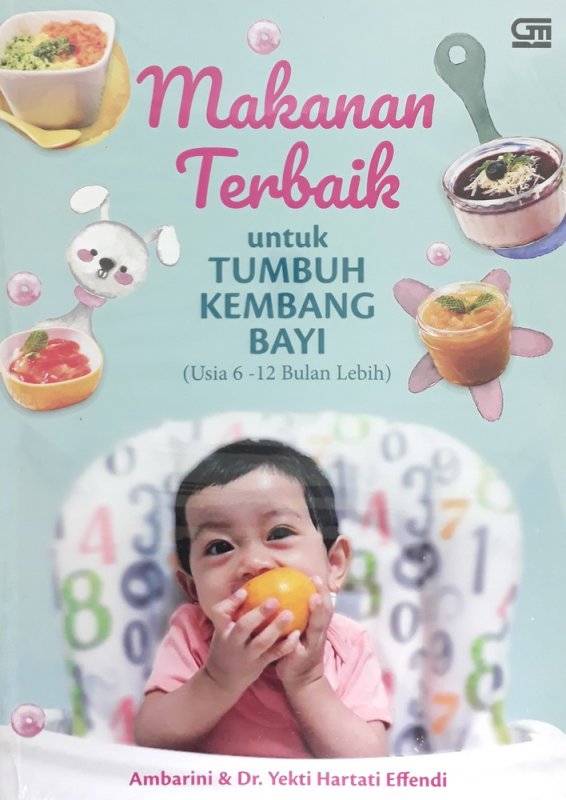 Cover Buku Makanan Terbaik untuk Tumbuh Kembang Bayi (Usia 6-12 Bulan Lebih)