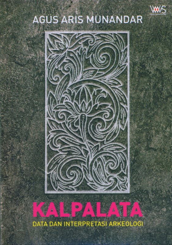 Cover Buku KALPALATA Data dan Interpretasi ARkeologi